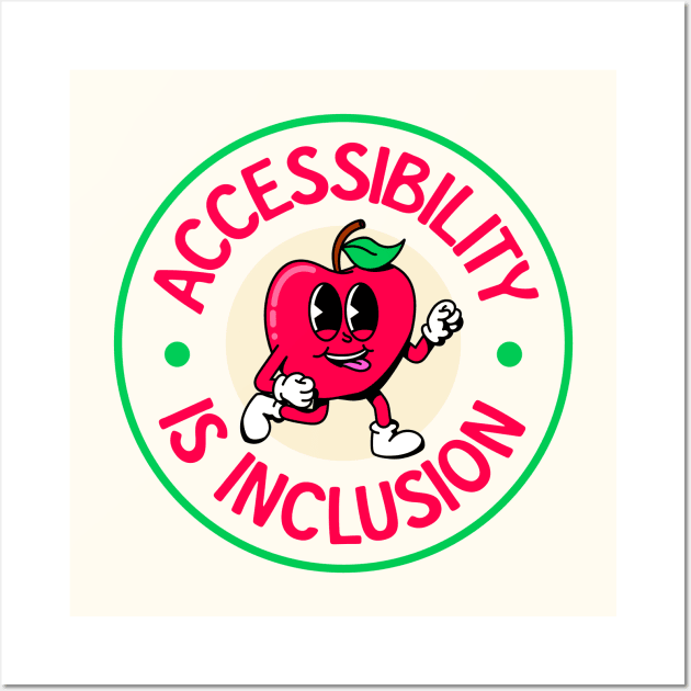 Accessibility Is Inclusion - Invisible Illness Awareness Wall Art by Football from the Left